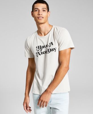 And Now This - Men's Have A Nice Day Graphic T-Shirt
