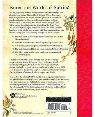 Encyclopedia of Spirits - The Ultimate Guide to the Magic of Fairies, Genies, Demons, Ghosts, Gods & Goddesses by Judika Illes