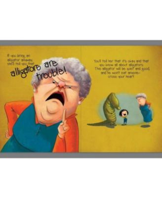 If You Ever Want to Bring an Alligator to School, Don't! (Magnolia Says DON'T! Series #1) by Elise Parsley