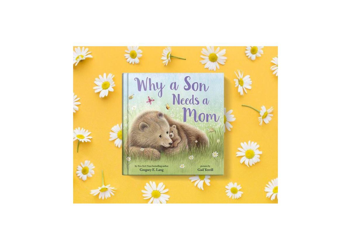 Why a Son Needs a Mom by Gregory E. Lang