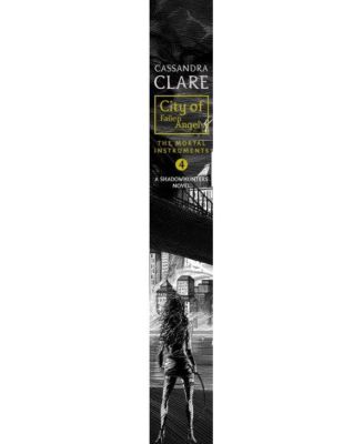 City of Fallen Angels (The Mortal Instruments Series #4) by Cassandra Clare