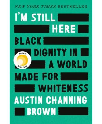 Barnes & Noble I'm Still Here- Black Dignity In A World Made For ...