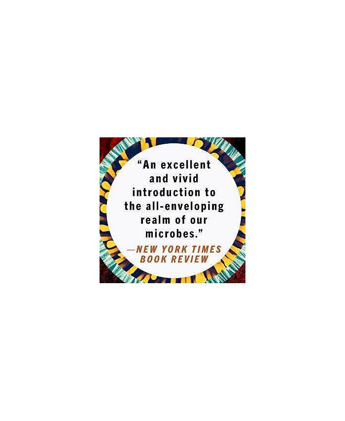 Barnes & Noble I Contain Multitudes The Microbes Within Us and a Grander View of Life by Ed