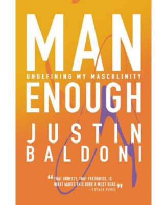 Barnes & Noble Man Enough- Undefining My Masculinity By Justin Baldoni ...