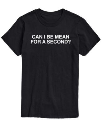 Men's Can Be Mean For Second Short-Sleeve Graphic T-Shirt