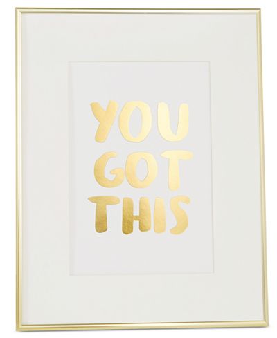 Celebrate Shop You Got This Framed Print, Only at Macy's