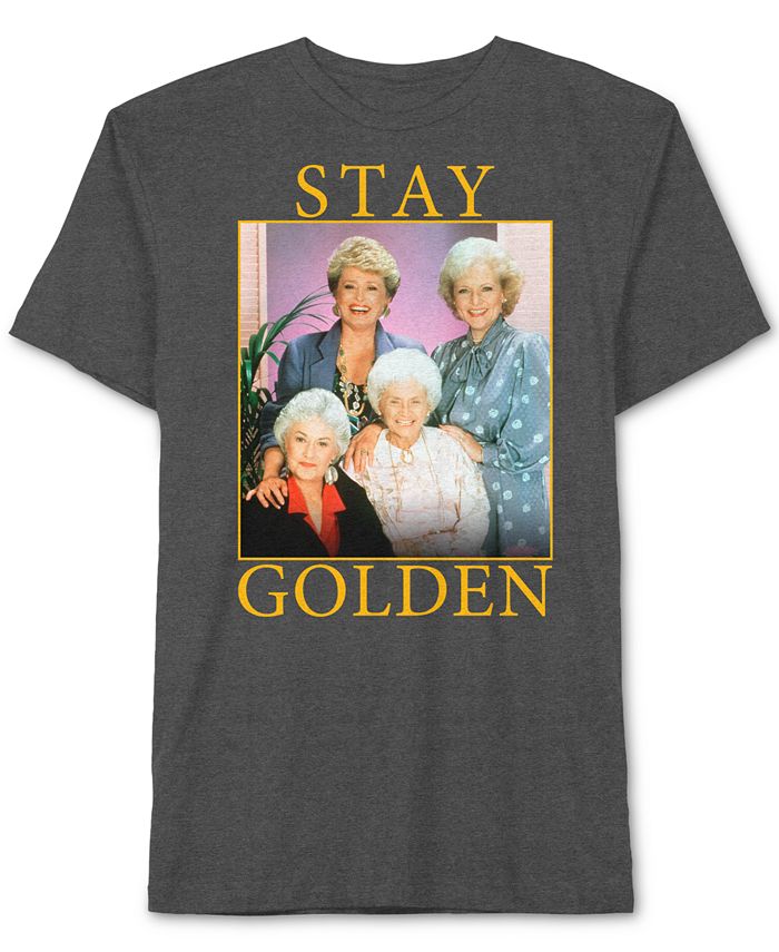 Golden girls t 2025 shirt stay golden