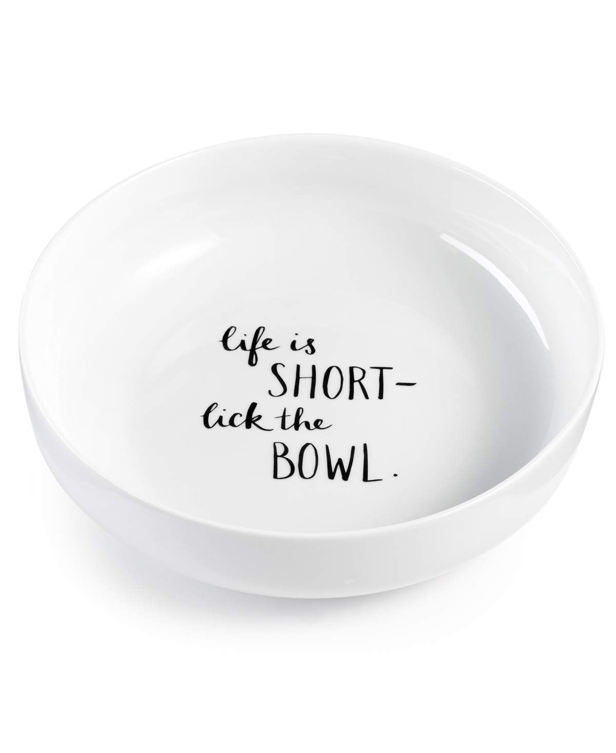 Words Life Is Short, Lick the Bowl Dinner Bowl, Created for Macy's - White