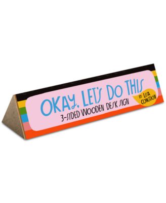 Chronicle Books - Okay, Let's Do This Desk Sign