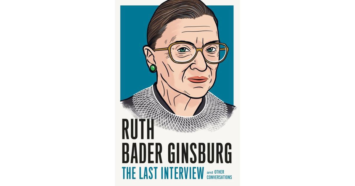 Ruth Bader Ginsburg - The Last Interview - and Other Conversations by Melville House