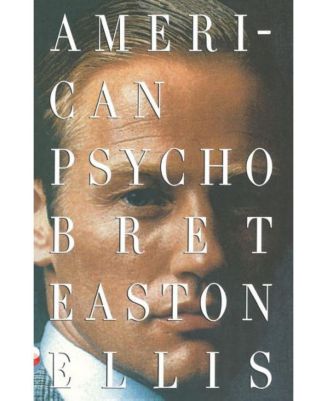 American Psycho by Bret Easton Ellis - Macy's