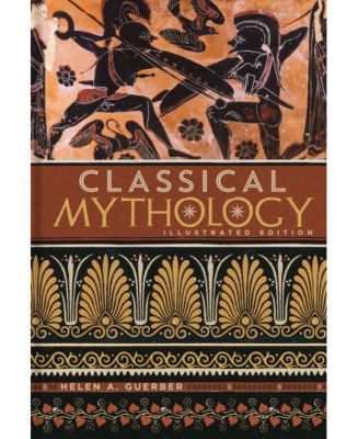 Barnes & Noble Classical Mythology: Illustrated Edition By H.A. Guerber ...