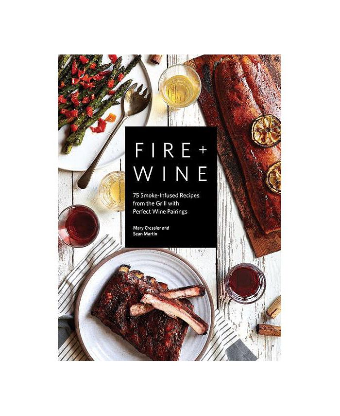 Barnes & Noble Fire + Wine 75 SmokeInfused Recipes from the Grill