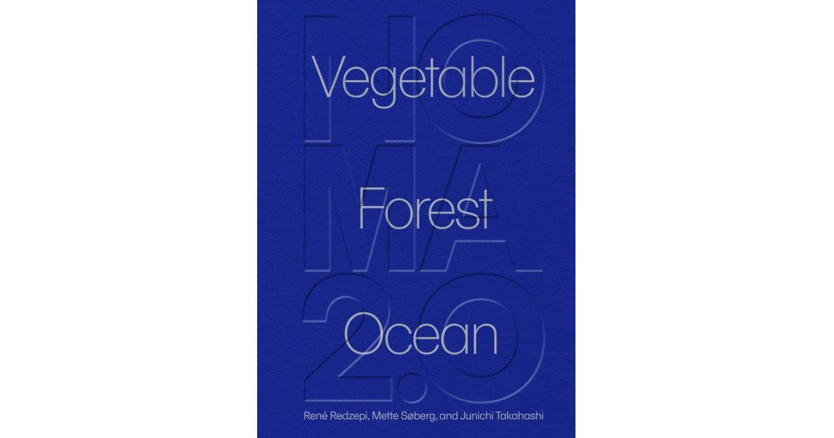 ISBN 9781648291722 product image for Noma 2.0: Vegetable, Forest, Ocean by RenA Redzepi | upcitemdb.com