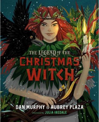 The Legend of the Christmas Witch by Aubrey Plaza - Macy&rsquo;s