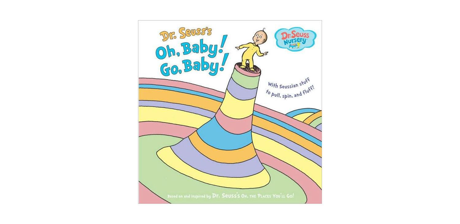 Oh, Baby Go, Baby by Dr. Seuss