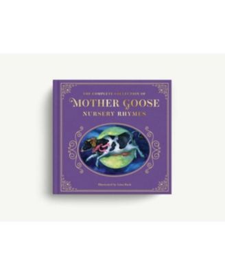 The Complete Collection of Mother Goose Nursery Rhymes- The Collectible Leather Edition by Mother Goose