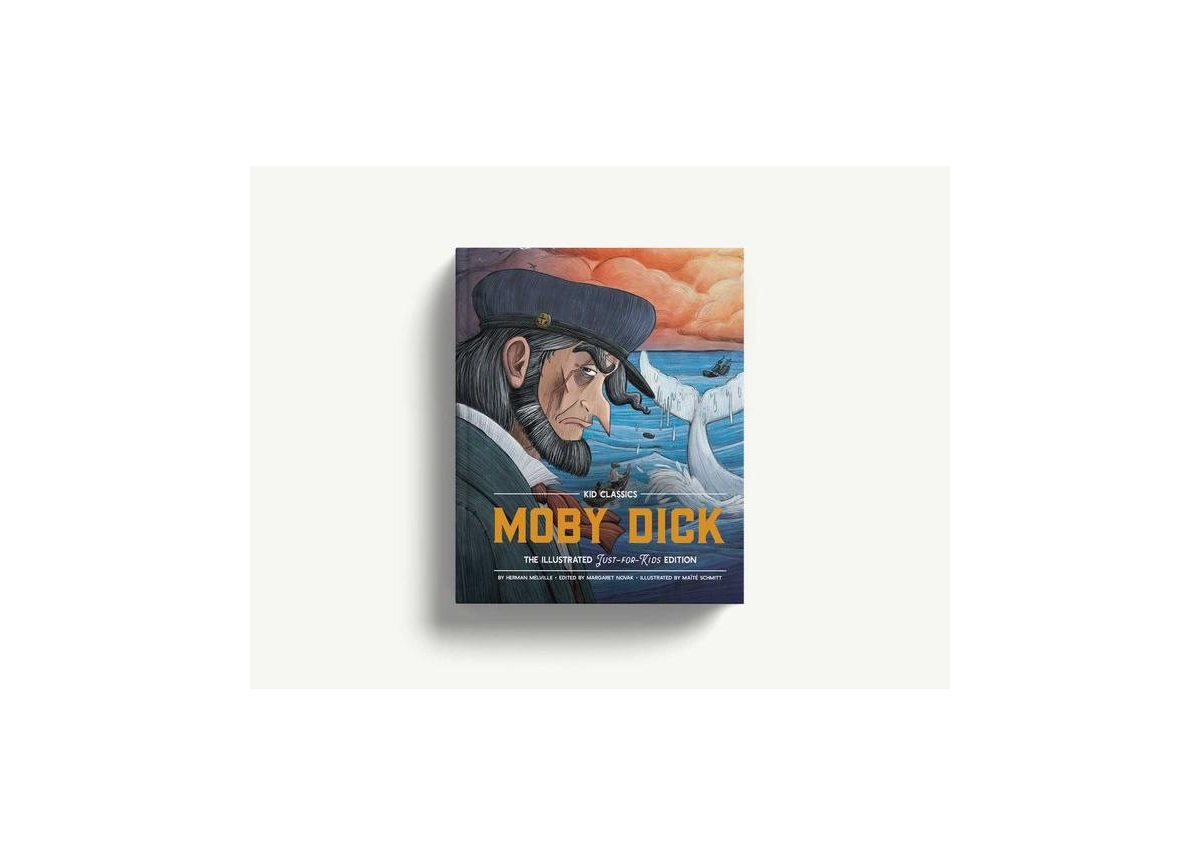 Moby Dick - Kid Classics- The Classic Edition Reimagined Just-for-Kids Kid Classic 3 by Herman Melville
