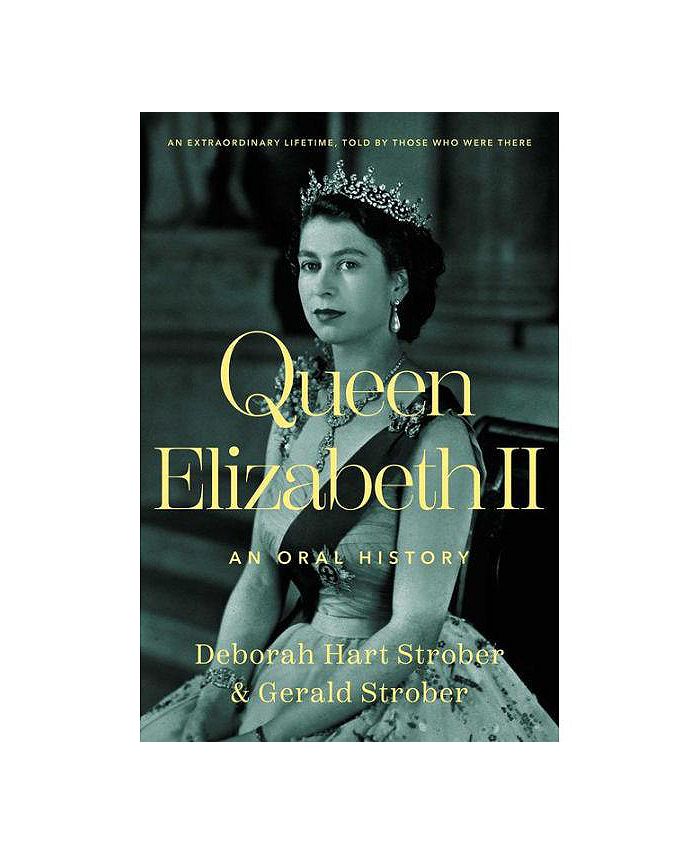 Barnes & Noble Queen Elizabeth II An Oral History by Deborah Hart