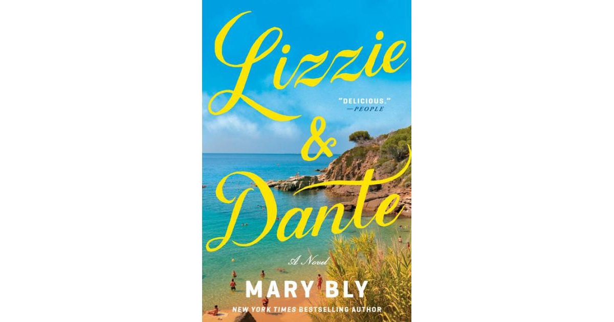 Lizzie & Dante- A Novel by Mary Bly