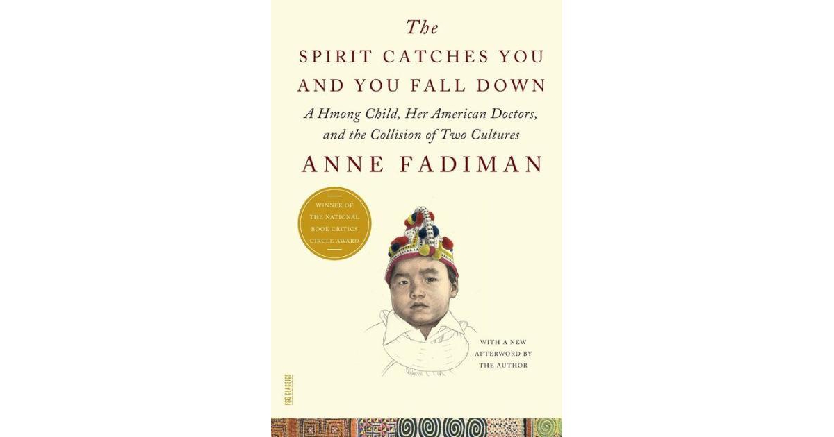 ISBN 9780374533403 product image for The Spirit Catches You and You Fall Down- A Hmong Child, Her American Doctors, a | upcitemdb.com