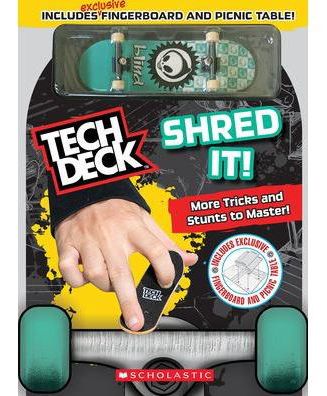 Shred It! (Tech Deck Guidebook)- Gnarly tricks to grind, shred, and ...