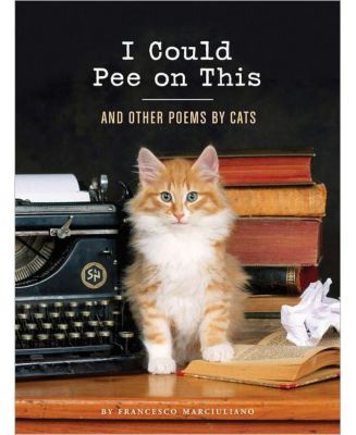 I Could Pee on This- And Other Poems by Cats Gifts for Cat Lovers ...