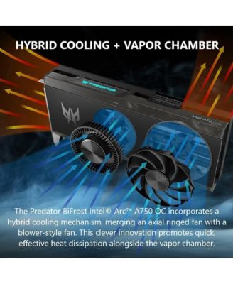 | Predator BiFrost Intel Arc A750 Overclocking Graphics Card | 8GB GDDR6 256-bit 16 Gbps | Dual Fan Hybrid Cooling and Vapor Chamber | TPD 250W | 1 x HDMI 2.0 & 3 x DisplayPort 2.0