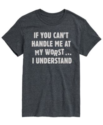 Men's Can't Handle Me At Worst Short-Sleeve Graphic T-Shirt