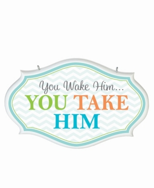 Lillian Rose You Wake Him Baby Nursery Sign