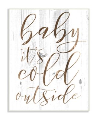 Baby Its Cold Outside Wall Plaque Art, 10" x 15"