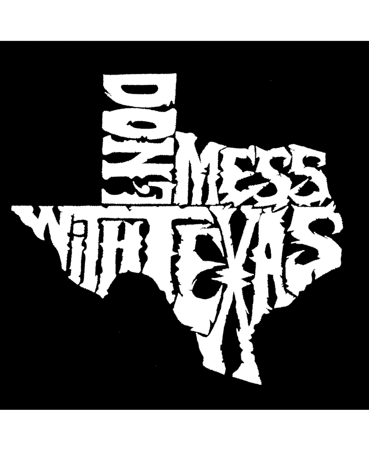 La Pop Art Men's Word Art Long Sleeve T-Shirt- Don't Mess With Texas