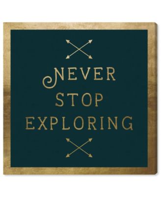 Never Stop Exploring Gold Canvas Art - 16" x 16" x 1.5"