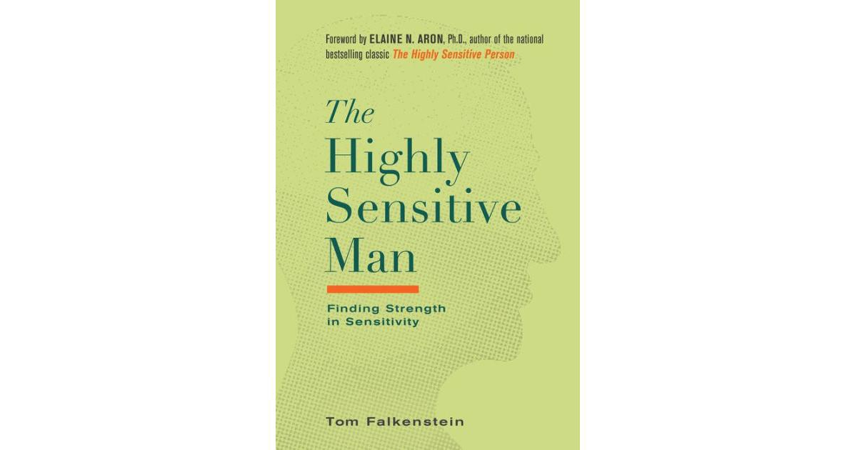 ISBN 9780806539324 product image for The Highly Sensitive Man: How Mastering Natural Insticts, Ethics, and Empathy Ca | upcitemdb.com