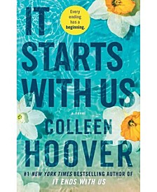 It Starts With Us: A Novel by Colleen Hoover