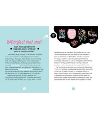Manifest That Sh*t: A Journal for Ditching Self-Doubt and Actualizing Your Dreams by Monica Sweeney