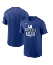 Los Angeles Dodgers Nike LA Bleeds Blue Rally Rule shirt, hoodie, sweater, long  sleeve and tank top