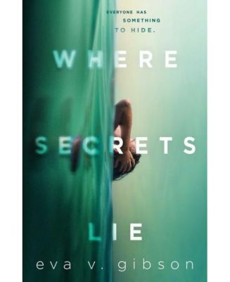 Where Secrets Lie by Eva V. Gibson - Macy's