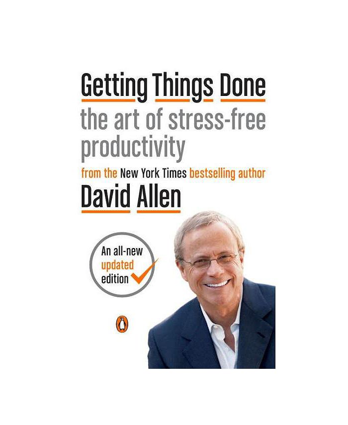  Getting Things Done: The Art of Stress-Free