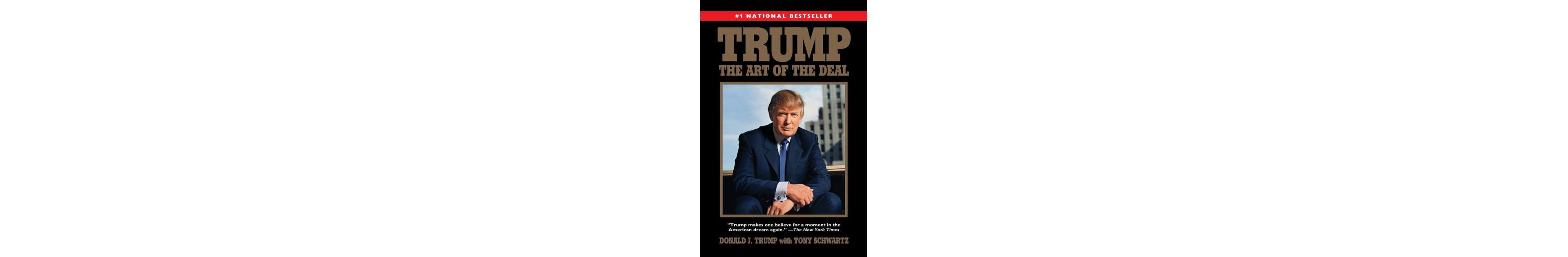 Trump- The Art of the Deal by Donald J. Trump