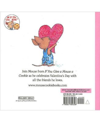 Happy Valentine's Day, Mouse If You Give. Series by Laura Numeroff