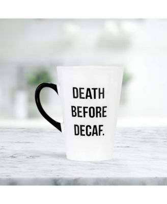 Death Before Decaf Coffee Mug