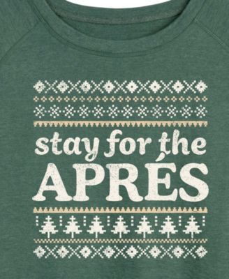 Plus Size Stay For The Apres Word Art Long sleeve T-shirt
