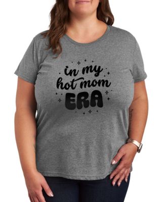 Plus Size Instant Message In My Hot Mom Era Short-Sleeve Graphic T-Shirt