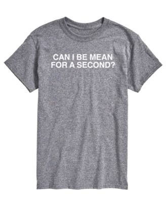 Men's Can Be Mean For Second Short-Sleeve Graphic T-Shirt