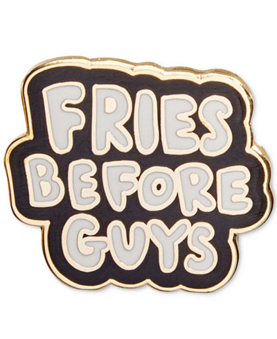 ban.do Fries Before Guys Enamel Flair Pin