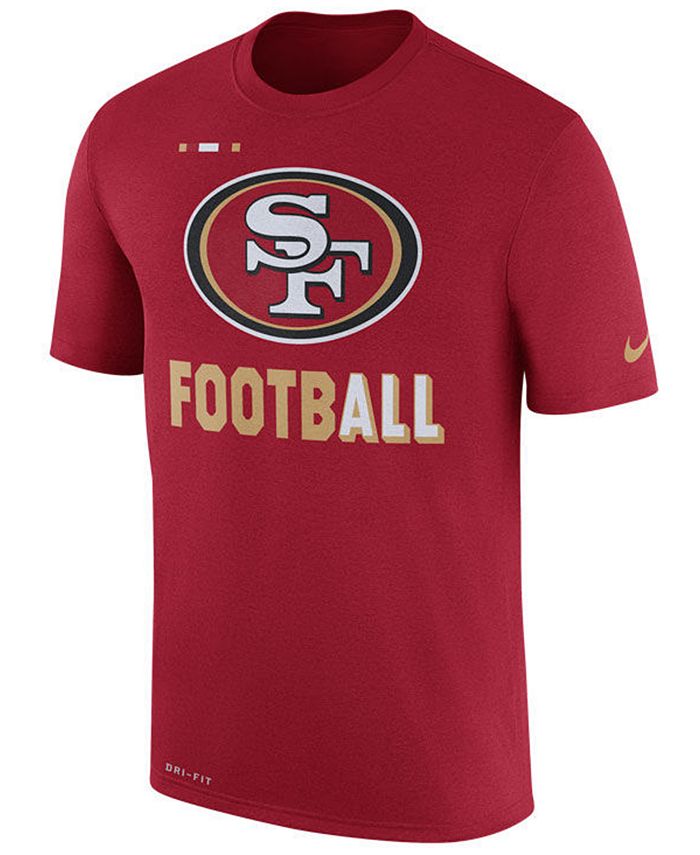 Nike Men's San Francisco 49ers Legend Football T-Shirt - Macy's