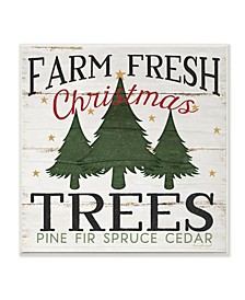 Farm Fresh Christmas Trees Wall Plaque Art, 12" x 12"