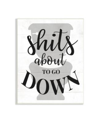 About to Go Down Funny Bathroom Family Home Word Design Wall Plaque Art, 13" x 19"