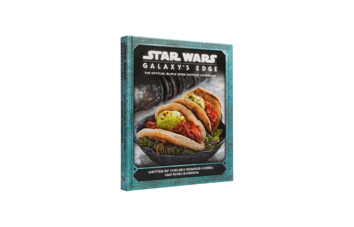 Star Wars -Galaxy's Edge -The Official Black Spire Outpost Cookbook by Chelsea Monroe-Cassel